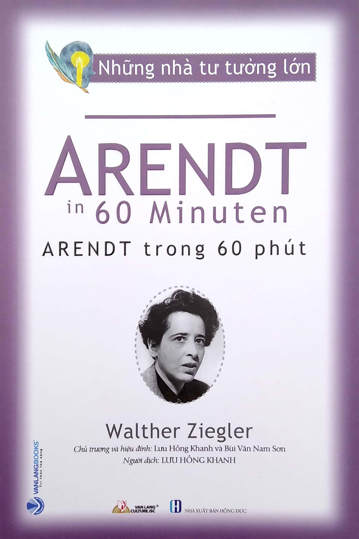 Những Nhà Tư Tưởng Lớn - Arendt In 60 Minuten - Arendt Trong 60 Phút