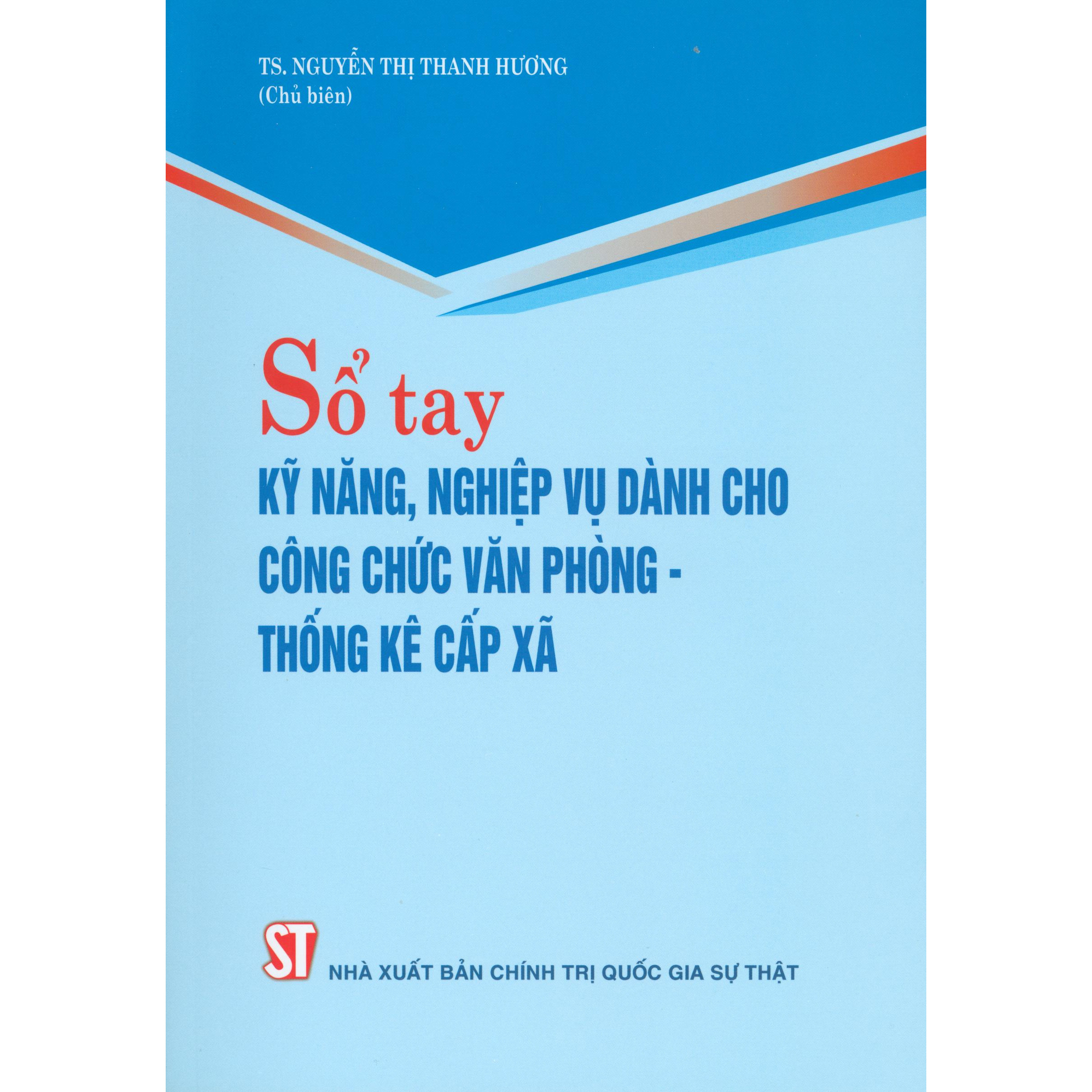 Sổ Tay Kỹ Năng Nghiệp Vụ Dành Cho Công Chức Văn Phòng Thống Kê Cấp Xã