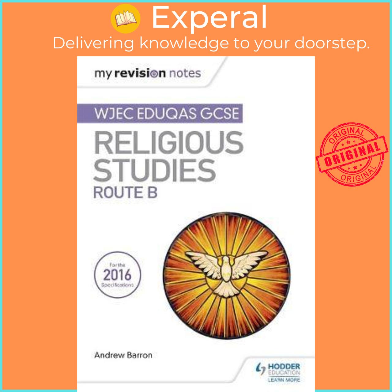 Sách - My Revision Notes WJEC Eduqas GCSE Religious Studies Route B by Andrew Barron (UK edition, paperback)