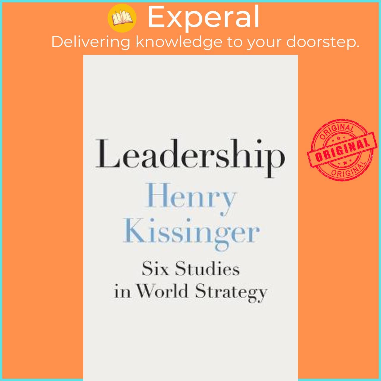 Sách - Leadership : Six Studies in World Strategy by Henry Kissinger (US edition, hardcover)