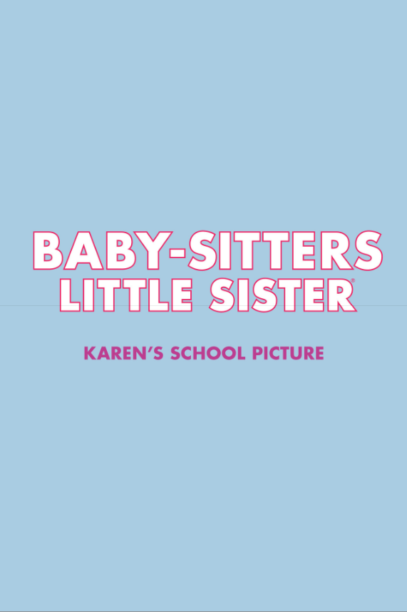 Baby-Sitters Little Sister #5: Karen's School Picture: A Graphic Novel