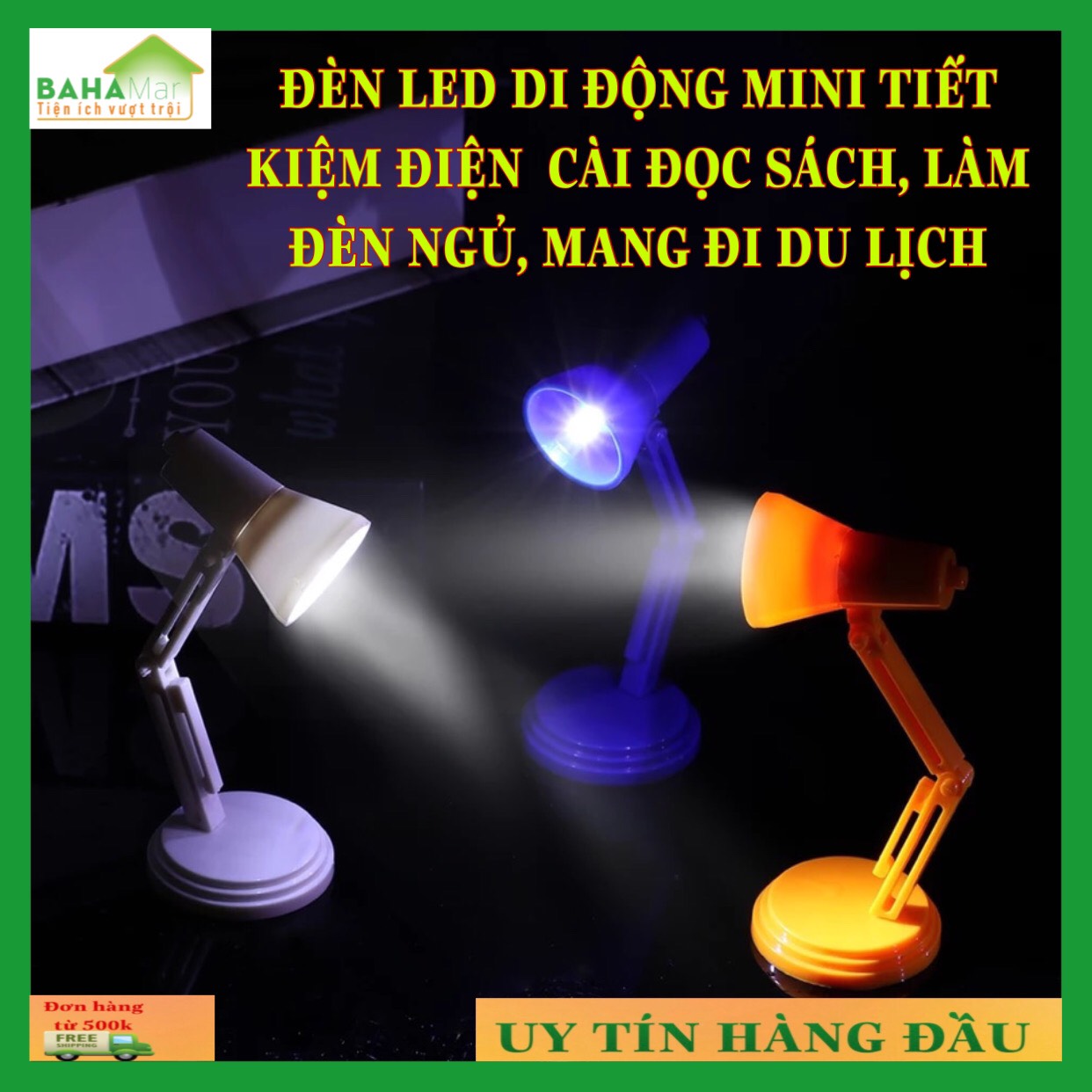 ĐÈN LED DI ĐỘNG MINI TIẾT KIỆM ĐIỆN CÀI ĐỌC SÁCH, LÀM ĐÈN NGỦ, MANG ĐI DU LỊCH  &quot;BAHAMAR&quot; nhỏ gọn và thuận tiện sử dụng, ánh sáng tốt mà tiêt kiệm điện