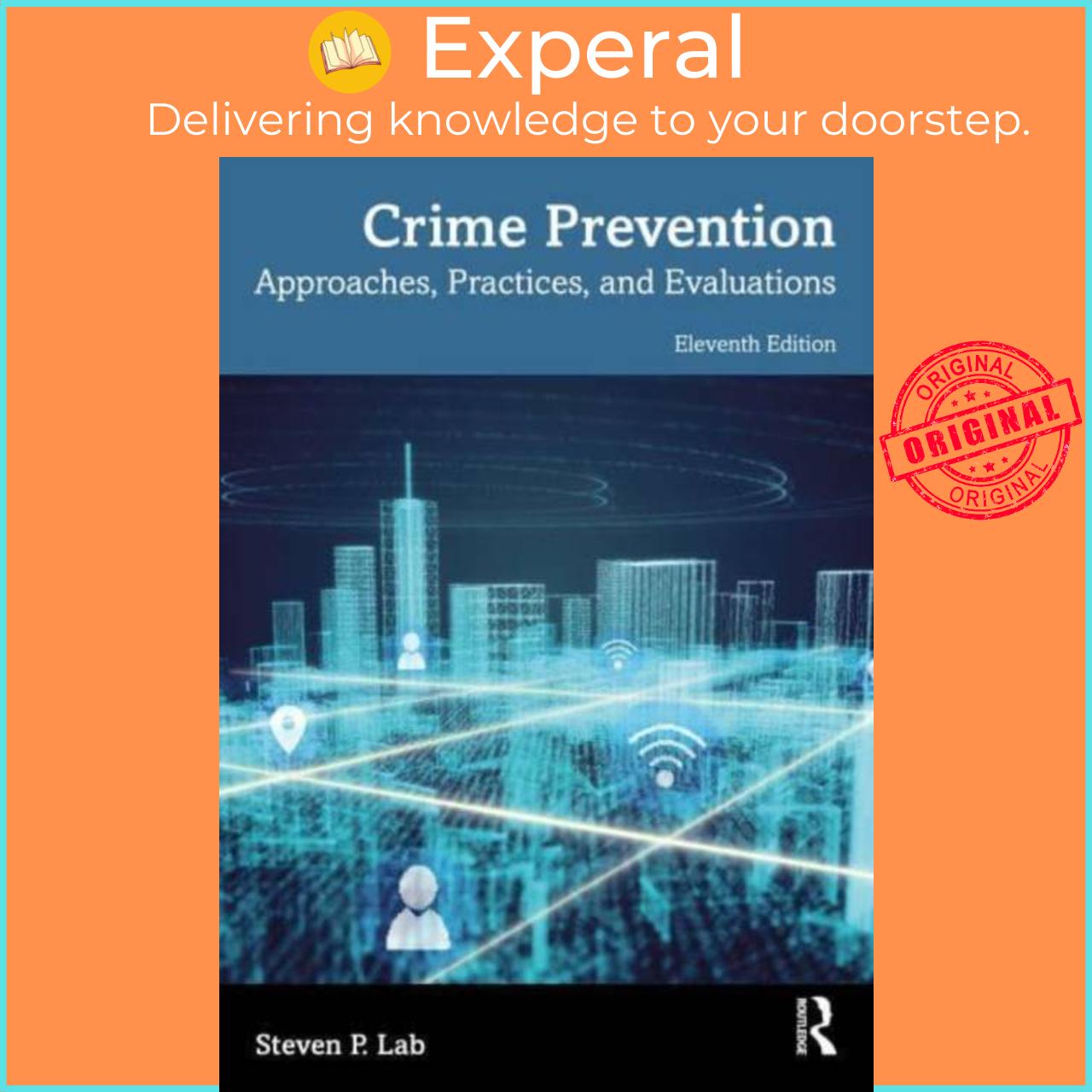 Sách - Crime Prevention - Approaches, Practices, and Evaluations by Steven P. Lab (UK edition, paperback)