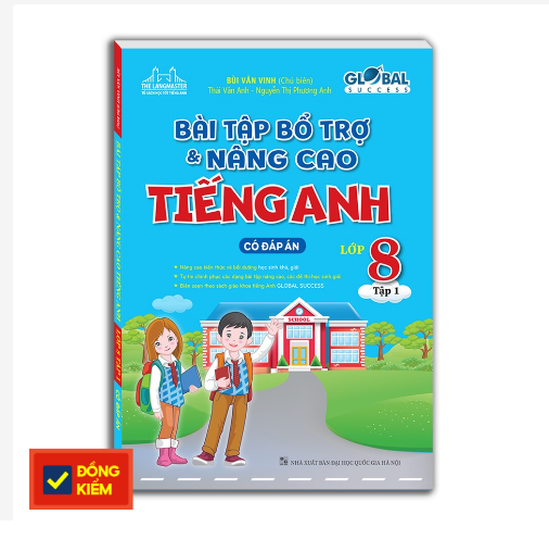 GLOBAL SUCCESS - Bài tập bổ trợ và nâng cao tiếng anh lớp 8 tập 1