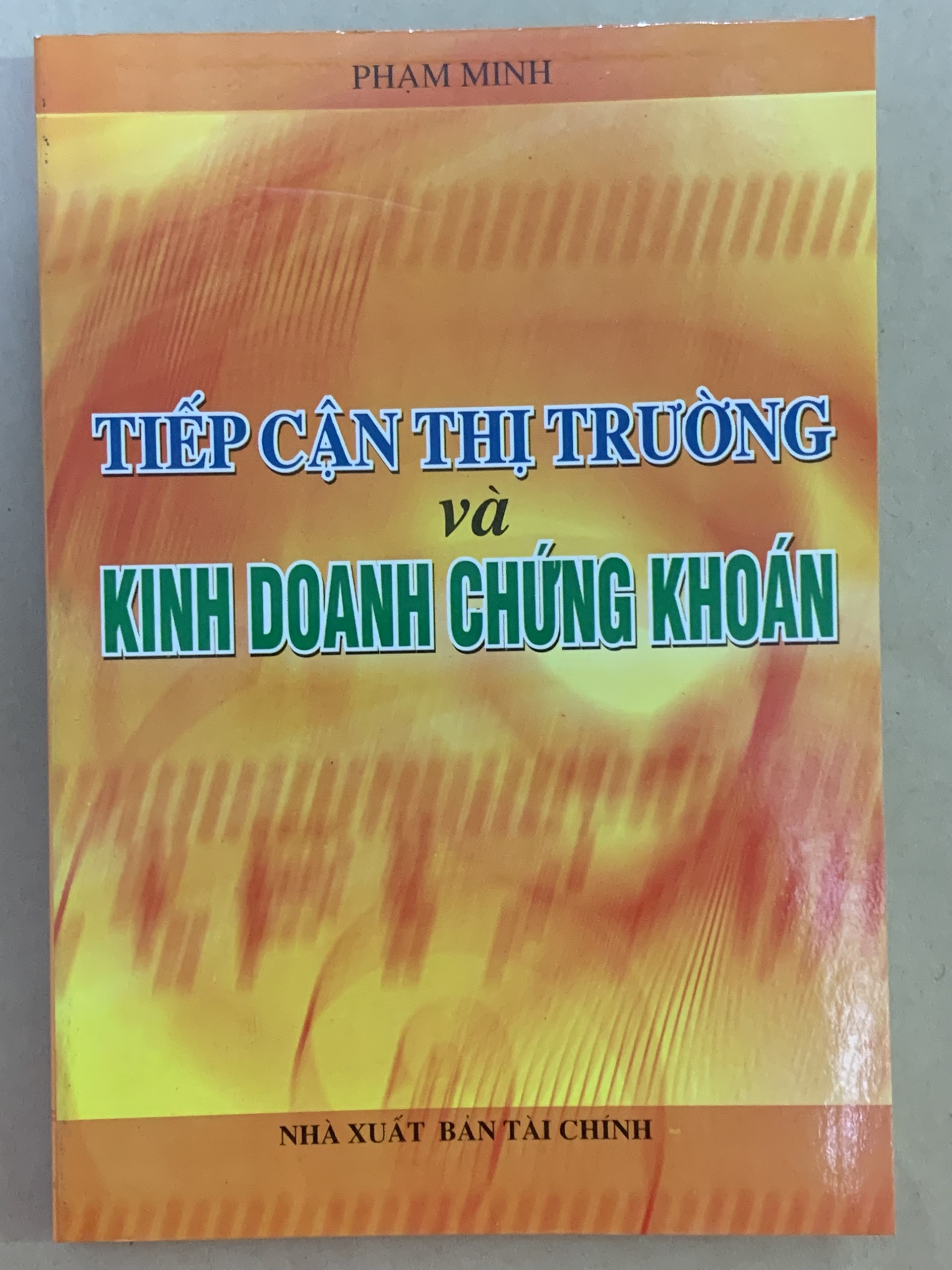 Tiếp Cận Thị Trường Và Kinh Doanh Chứng Khoán