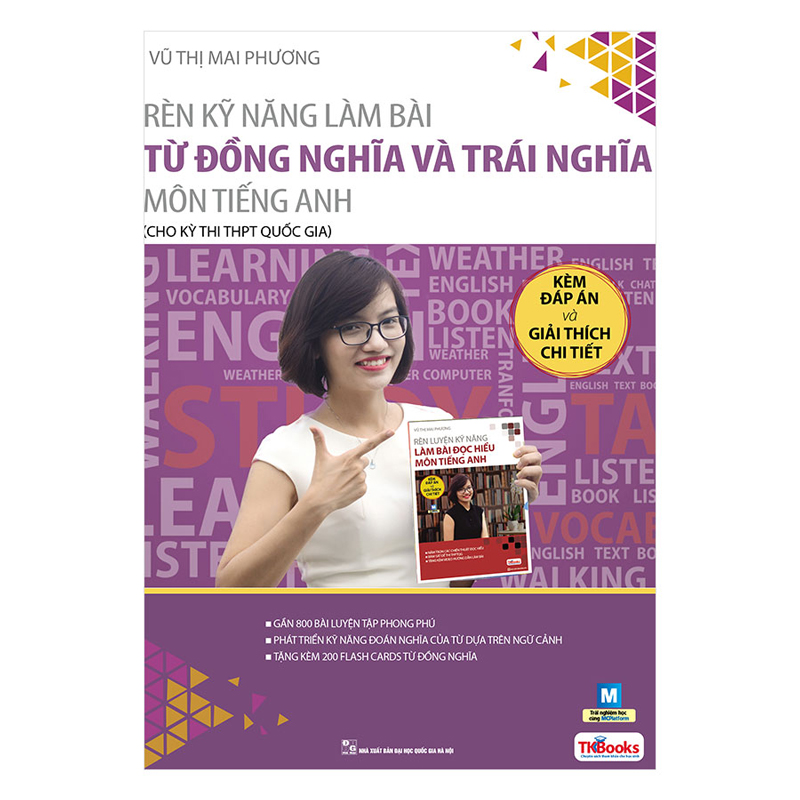 Rèn Kỹ Năng Làm Bài Từ Đồng Nghĩa Và Trái Nghĩa Môn Tiếng Anh (Dành Cho Ôn Thi THPT Quốc Gia) - TKBooks