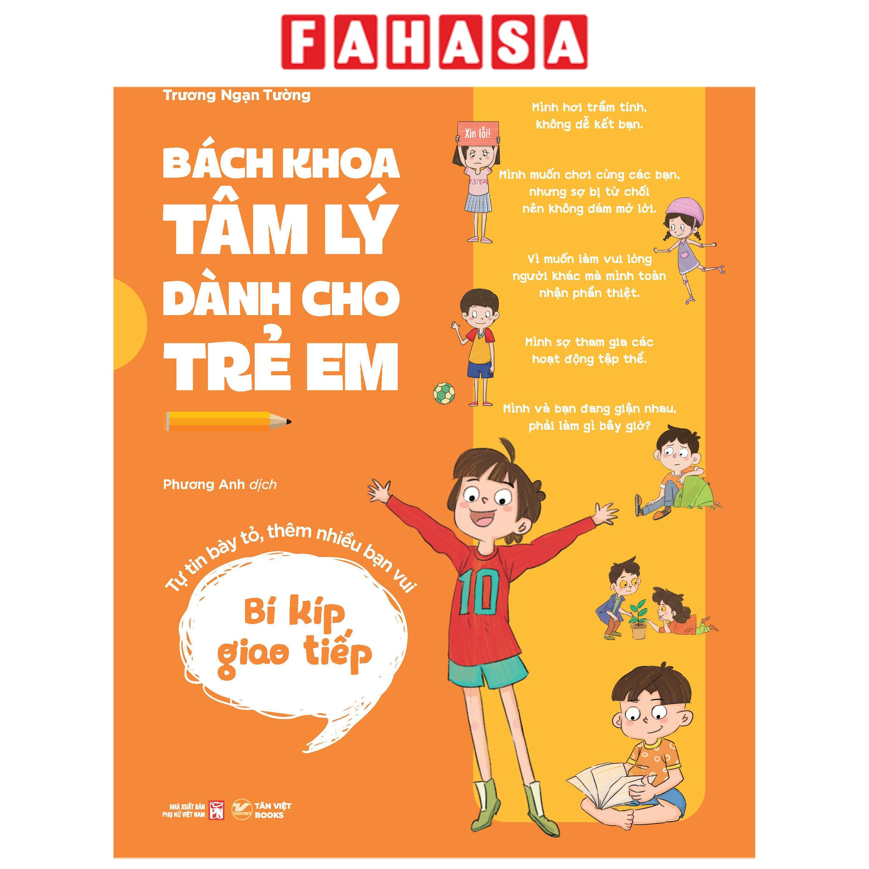 Sách - Bách Khoa Tâm Lý Dành Cho Trẻ Em - Bí Kíp Giao Tiếp - Tự Tin Bày Tỏ, Thêm Nhiều Bạn Vui