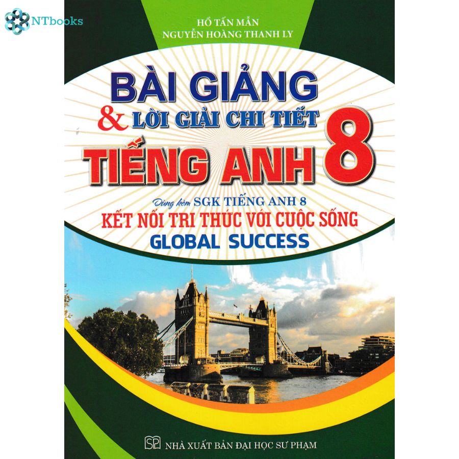 Hình ảnh Sách Bài Giảng Và Lời Giải Chi Tiết Tiếng Anh 8 (Dùng Kèm SGK Kết Nối - Global Success)