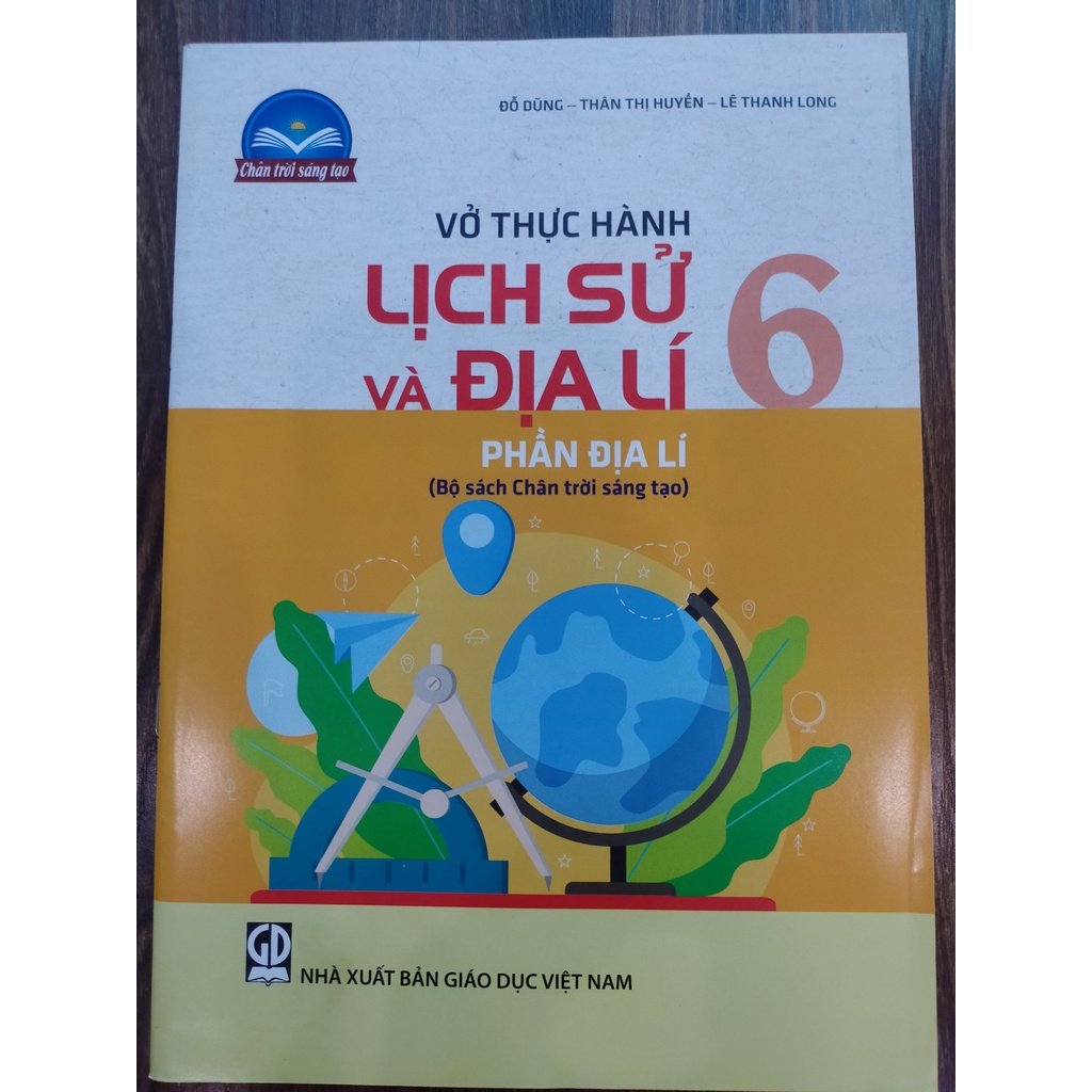 Sách - Vở thực hành Lịch sử và Địa lí 6 - phần Địa lí (Chân trời sáng tạo)