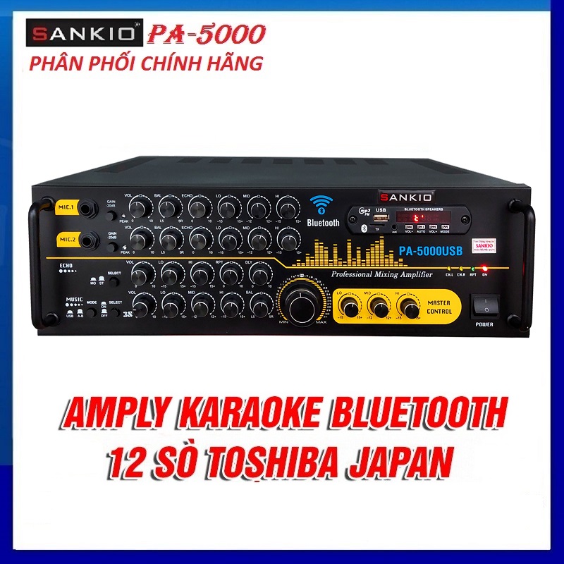 Âm ly Karaoke Bluetooth SANKIO 5000USB - Amply 12 sò lớn, nút nhôm sang trọng, quạt gió tản nhiệt - Hàng chính hãng cao cấp