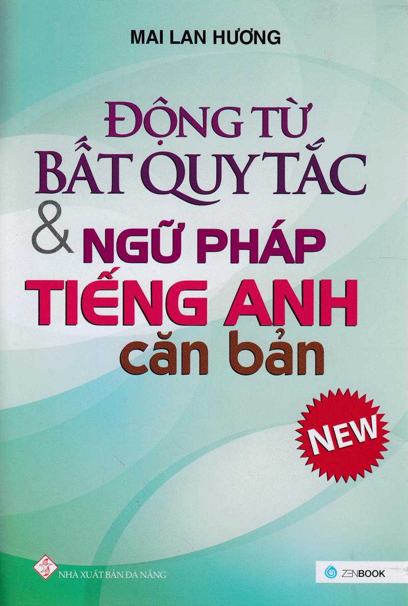 Động Từ Bất Quy Tắc Và Ngữ Pháp Tiếng Anh Căn Bản