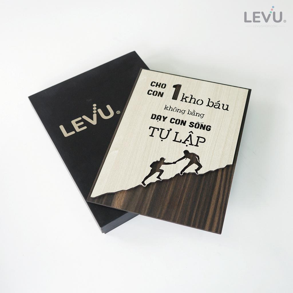 Tranh động lực học LEVU LV046 "Cho con 1 kho báu không bằng dạy con sống tự lập"