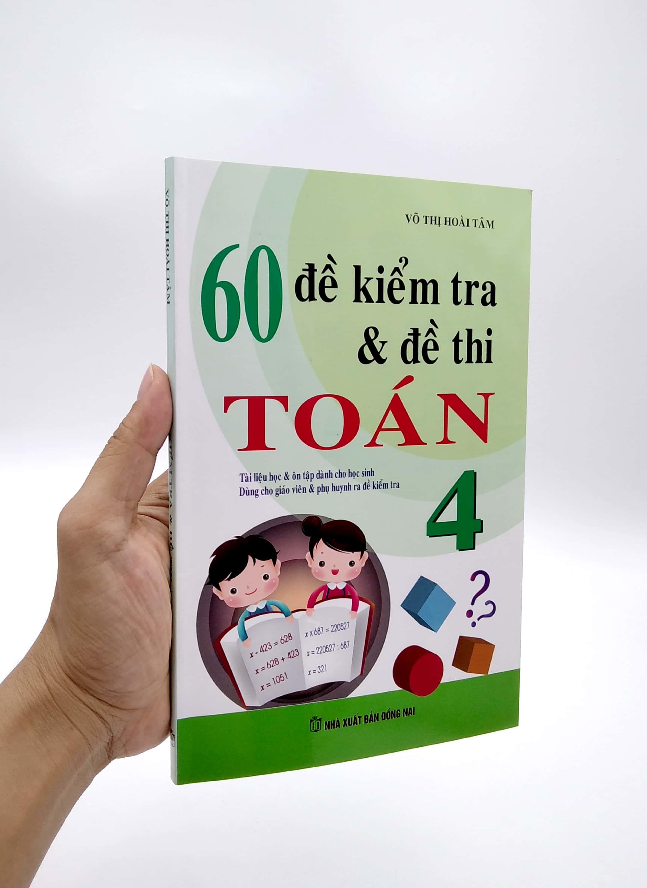 60 Đề Kiểm Tra Và Đề Thi Toán Lớp 4 (Tái Bản 2023)
