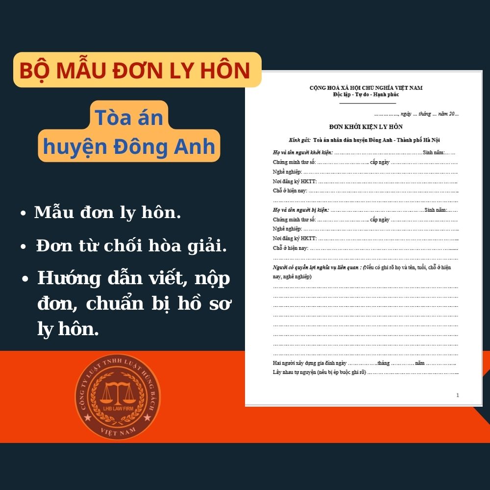 Mẫu đơn ly hôn Tòa án Huyện Đông Anh + tài liệu luật sư hướng dẫn chi tiết