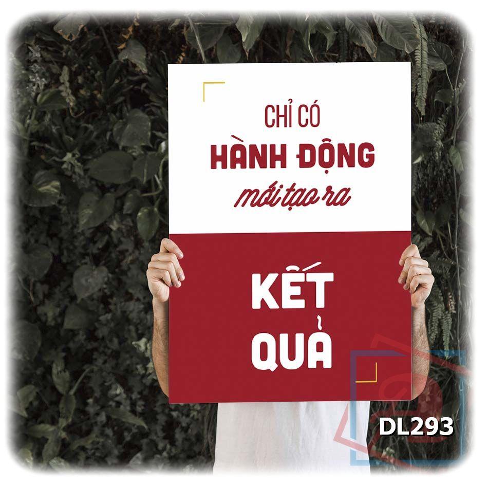 Tranh động lực trang trí phòng làm việc - Chỉ có hành động mới tạo ra kết quả -v2 - DL293