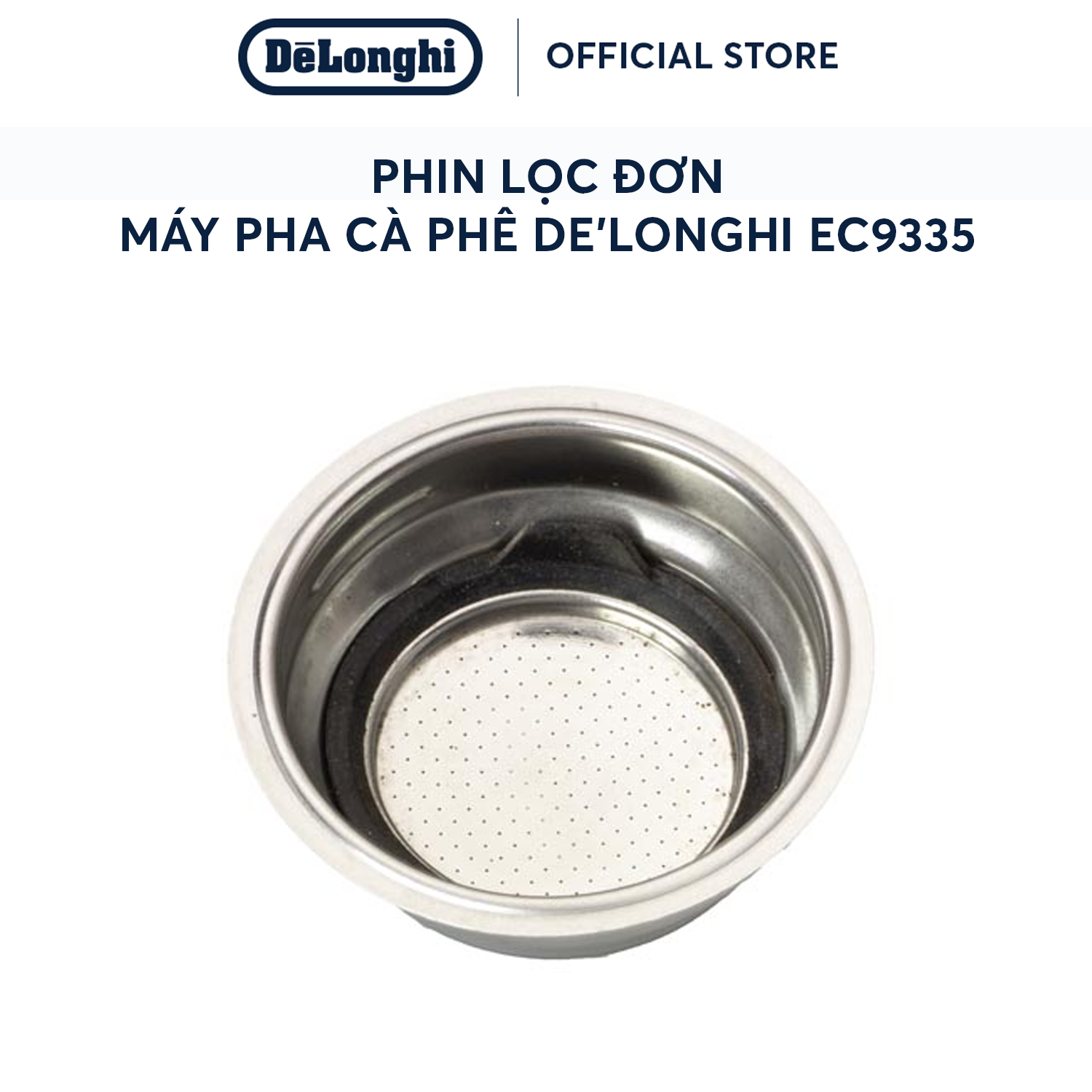 [Hàng chính hãng] Phin lọc đơn cho máy pha cà phê DeLonghi EC9335