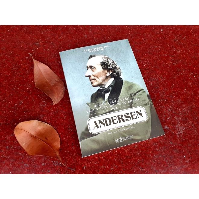 Những thăng trầm trong cuộc đời và sự nghiệp của Anderrsen - Bàn Quyền
