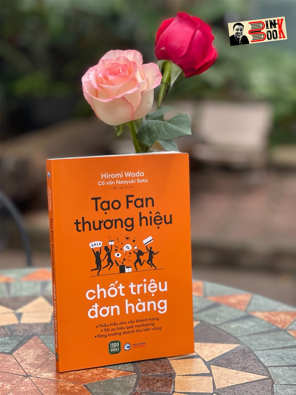 TẠO FAN THƯƠNG HIỆU – CHỐT TRIỆU ĐƠN HÀNG – Hiromi Wada, Cố vấn Naoyuki - An Ly dịch- Hanoibooks – NXB Công Thương