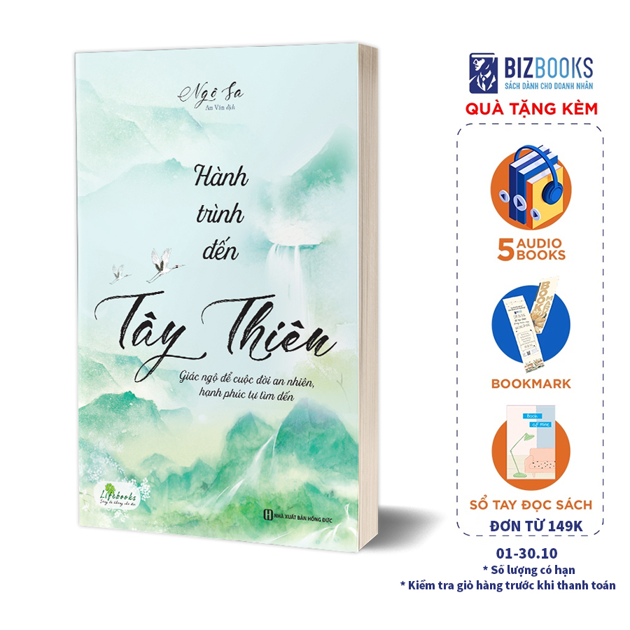 Hành Trình Đến Tây Thiên - Giác Ngộ Để Cuộc Đời An Nhiên, Hạnh Phúc Tự Tìm Đến