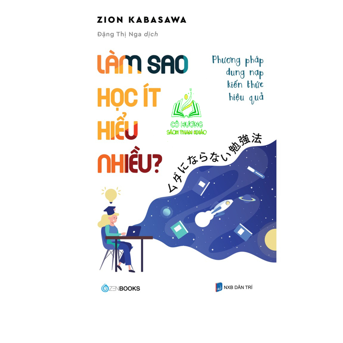 Sách - Làm Sao Học Ít Hiểu Nhiều
