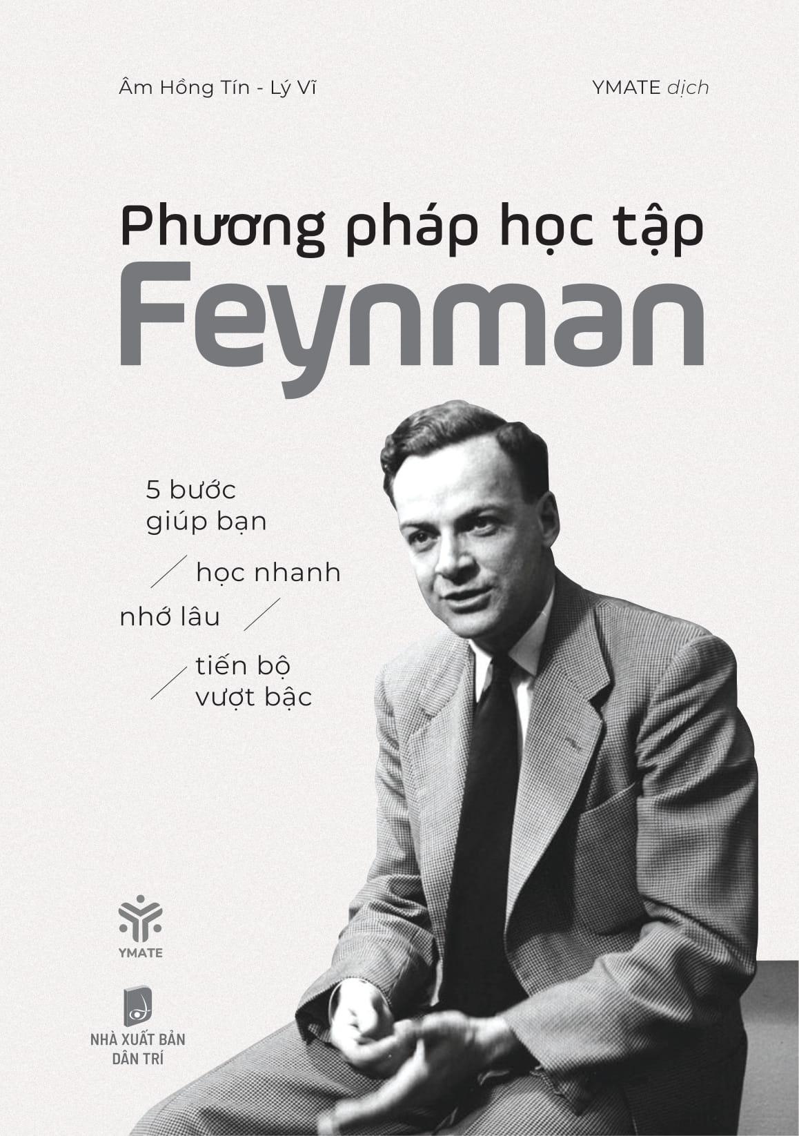 Phương Pháp Học Tập Feynman - 5 Bước Giúp Bạn Học Nhanh, Nhớ Lâu, Tiến Bộ Vượt Bậc