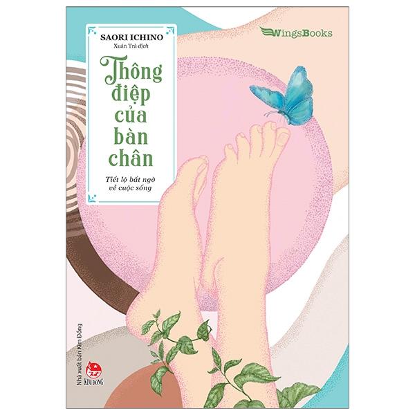 Thông điệp của bàn chân - Tiết lộ bất ngờ về cuộc sống