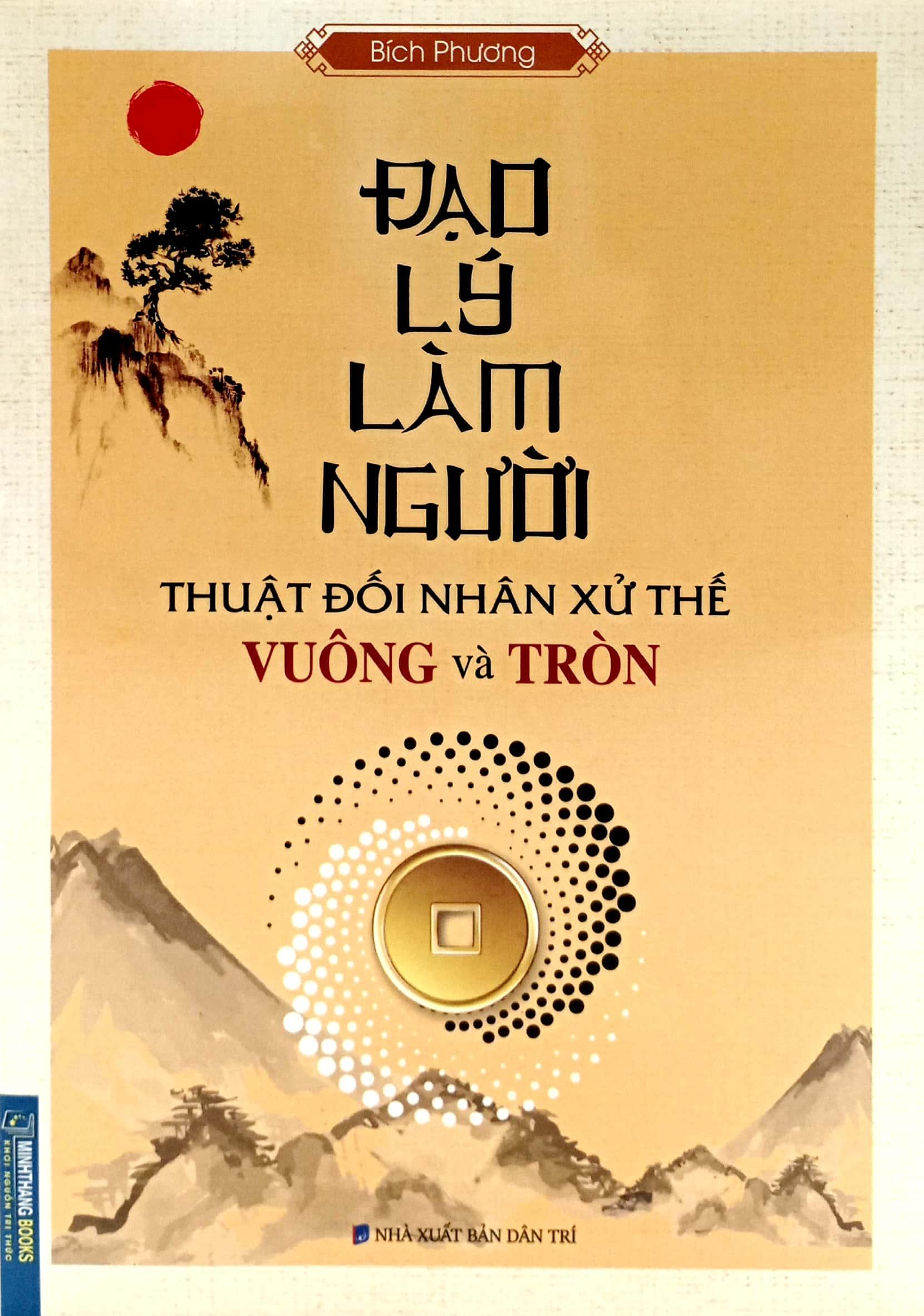 Đạo Lý Làm Người – Thuật Đối Nhân Xử Thế Vuống Và Tròn