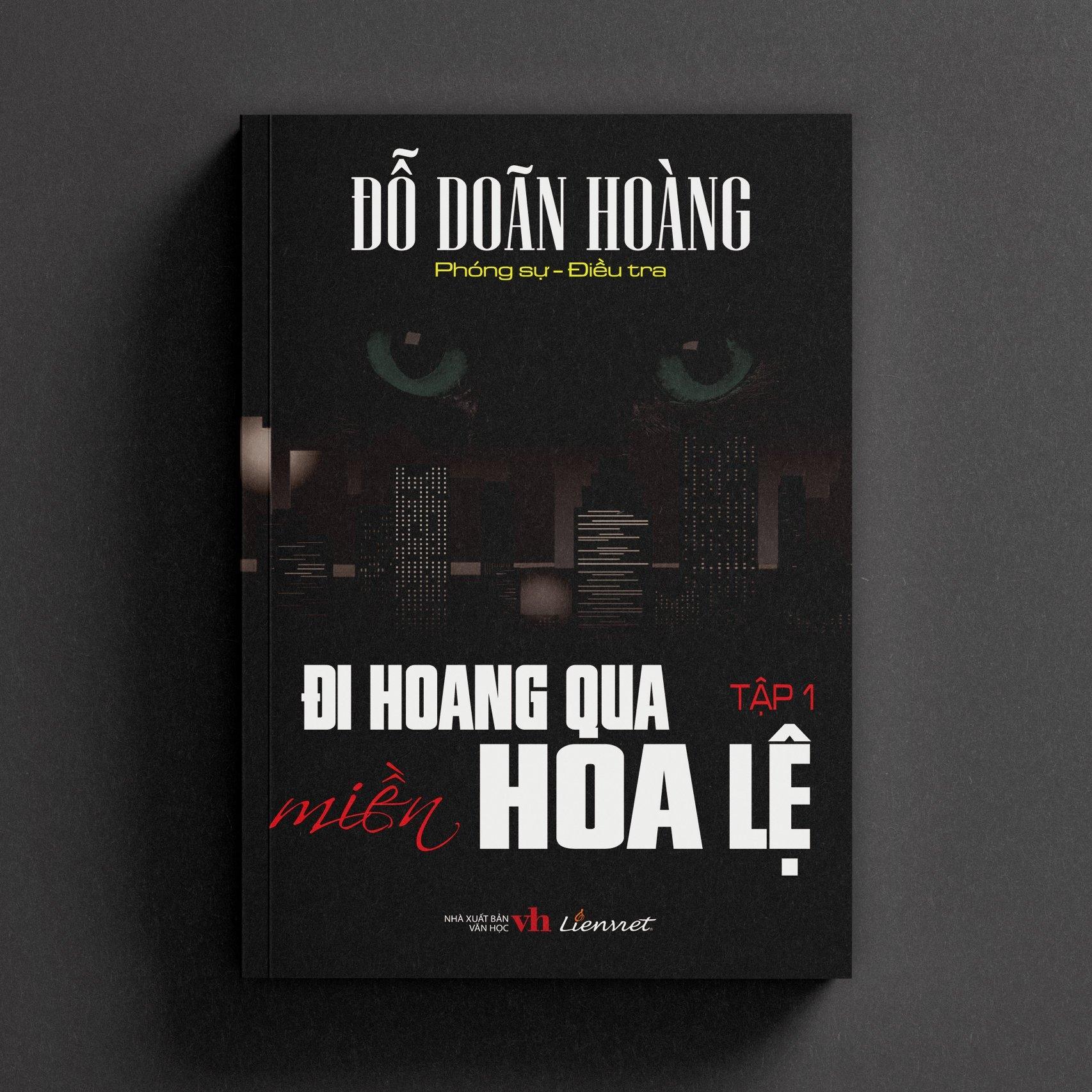 Đi Hoang Qua Miền Hoa Lệ - Tập 1