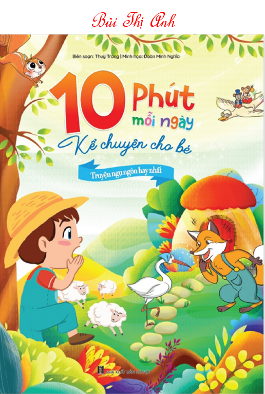 10 Phút Mỗi Ngày - Kể Chuyện Cho Bé - Truyện Ngụ Ngôn Hay Nhất