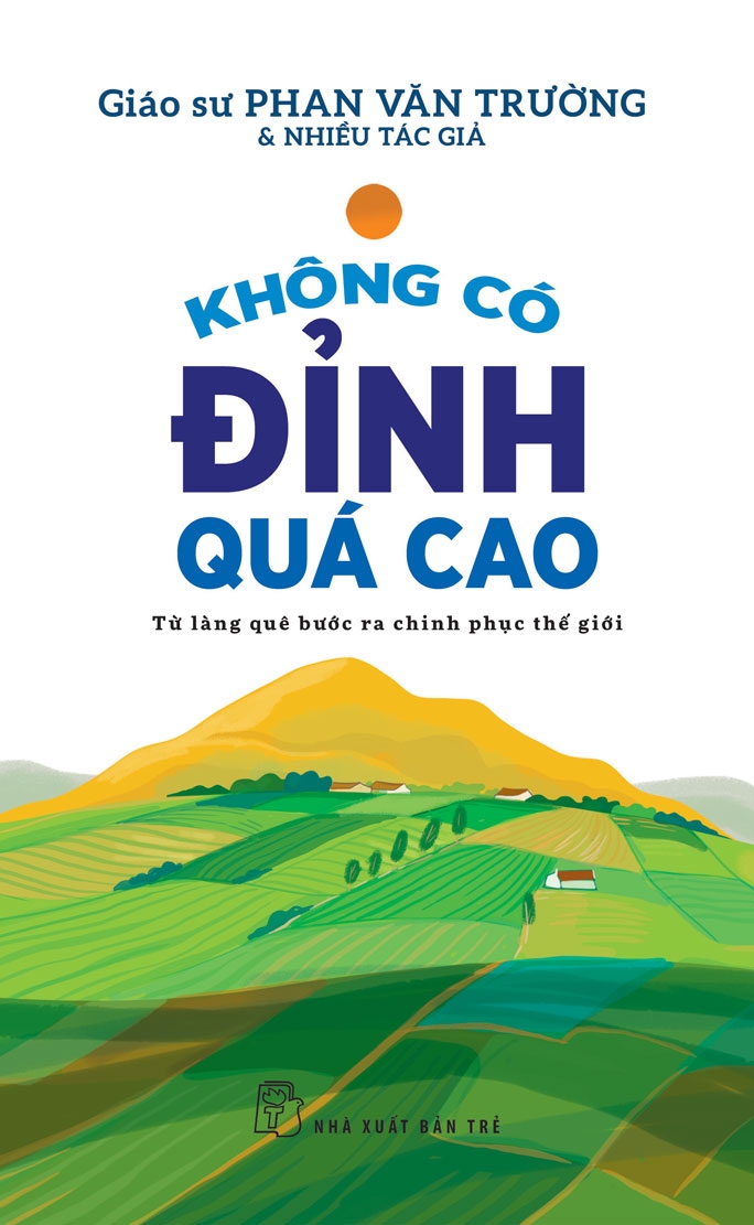 Không Có Đỉnh Quá Cao - Từ Làng Quê Bước Ra Chinh Phục Thế Giới