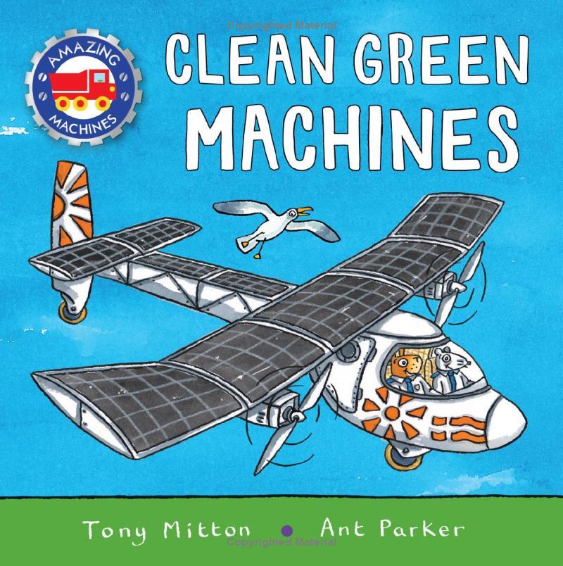 Sách ngoại văn: Amazing Machines - Clean Green Machines