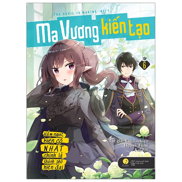 [Bản Đặc Biệt] Ma Vương Kiến Tạo - Hầm Ngục Kiên Cố Nhất Chính Là Thành Phố Hiện Đại - Tập 6 - Tặng Kèm Bookmark + Bộ Lì Xì Năm Mới