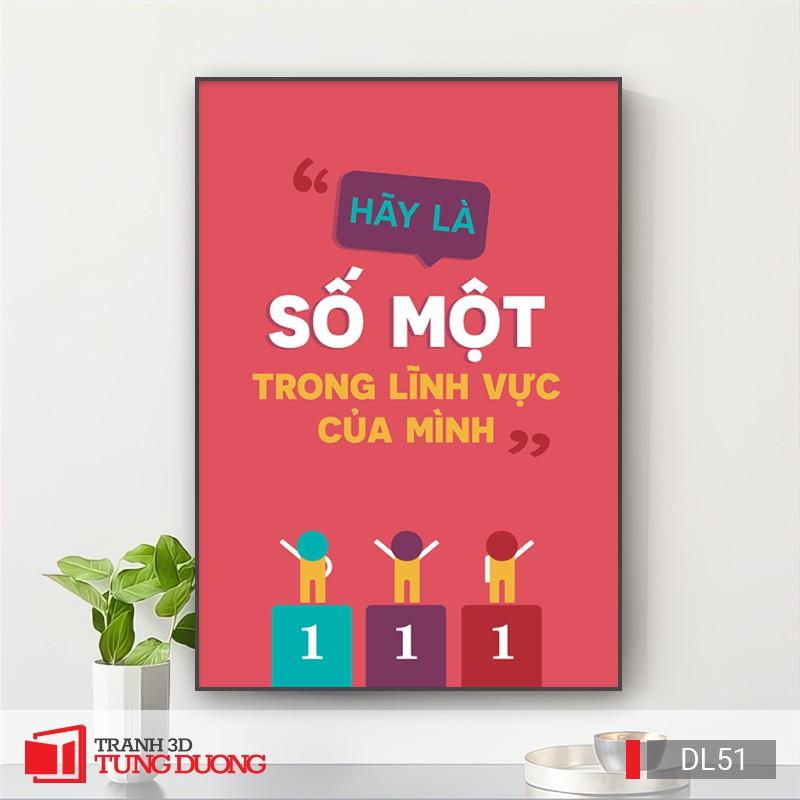 Tranh treo tường động lực văn phòng câu nói slogan truyền cảm hứng, tranh canvas trang trí DL11