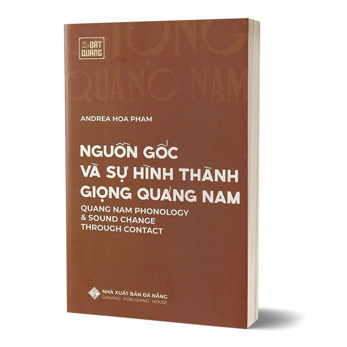 Nguồn Gốc Và Sự Hình Thành Giọng Quảng Nam - Andrea Hoa Pham - (bìa mềm)