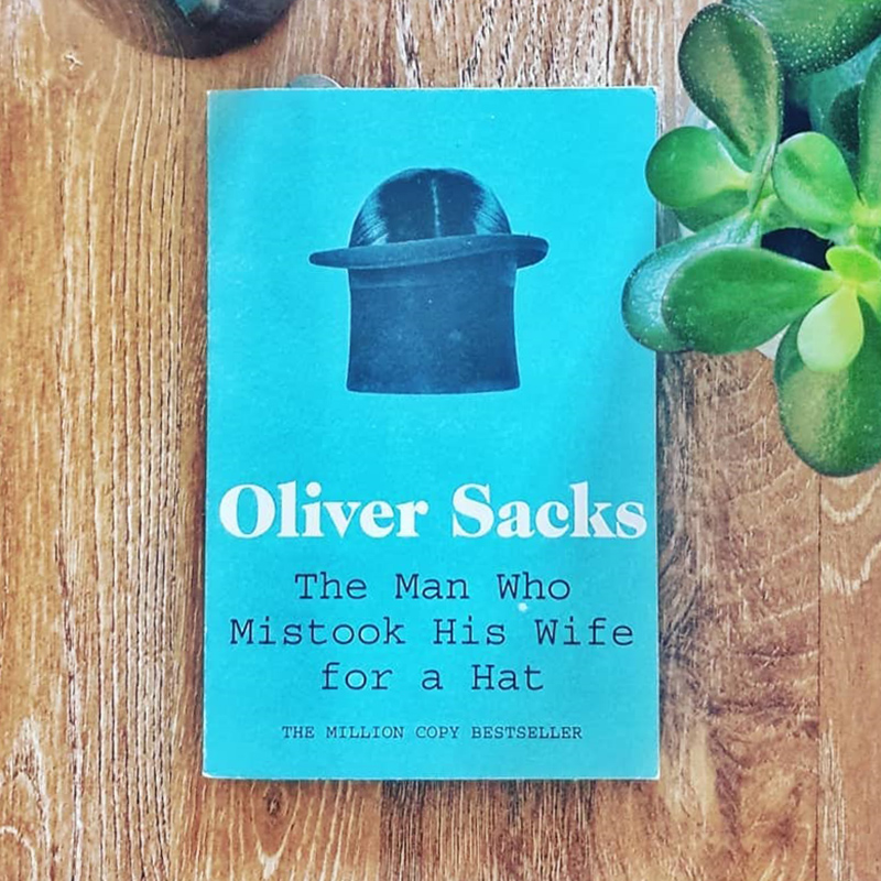 The Man Who Mistook His Wife For A Hat (The Million Copy Bestseller)