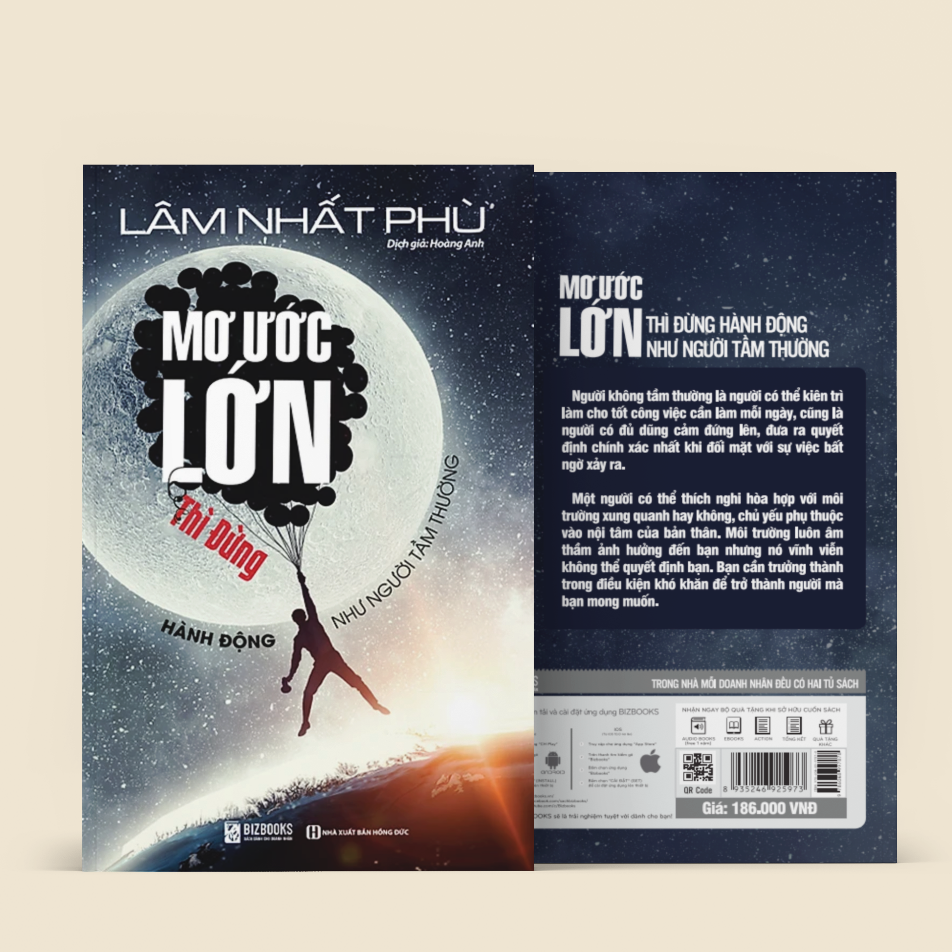 Mơ Ước Lớn Thì Đừng Hành Động Như Người Tầm Thường