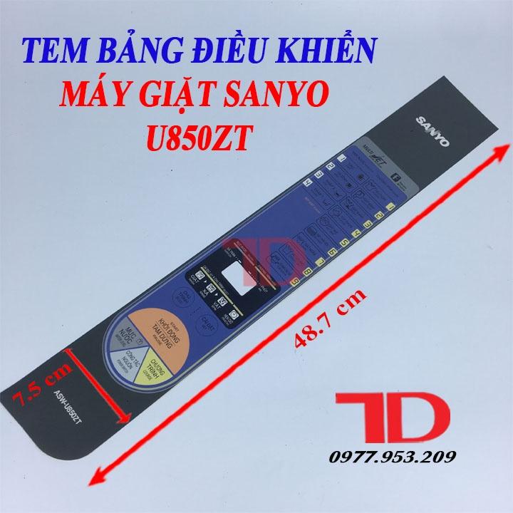 Tem bảng điều khiển dùng cho bàn phím máy giặt Sanyo U850ZT, F90VT,  tem decal có keo dán mặt sau