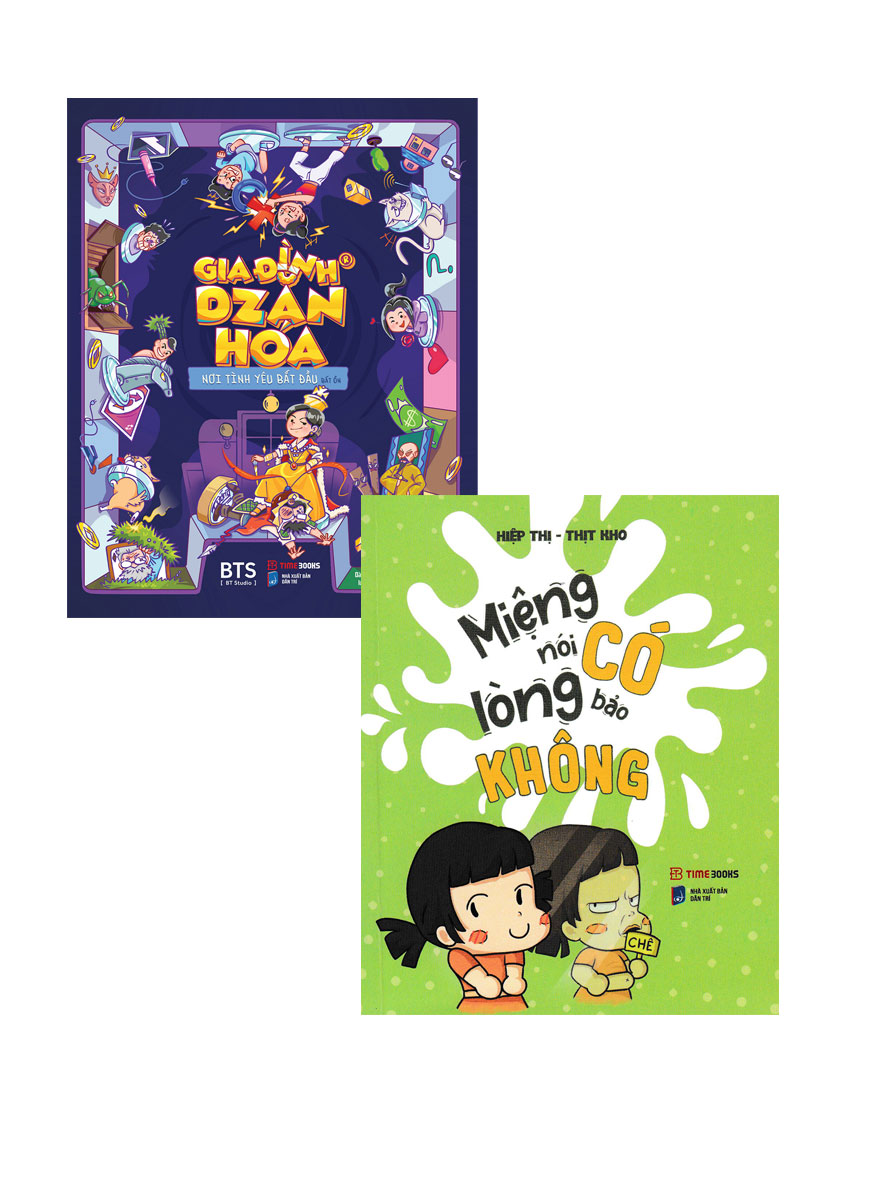Combo Gia Đình Dzăn Hoá - Nơi Tình Yêu Bắt Đầu Bất Ổn + Miệng Nói Có, Lòng Bảo Không  _TIME