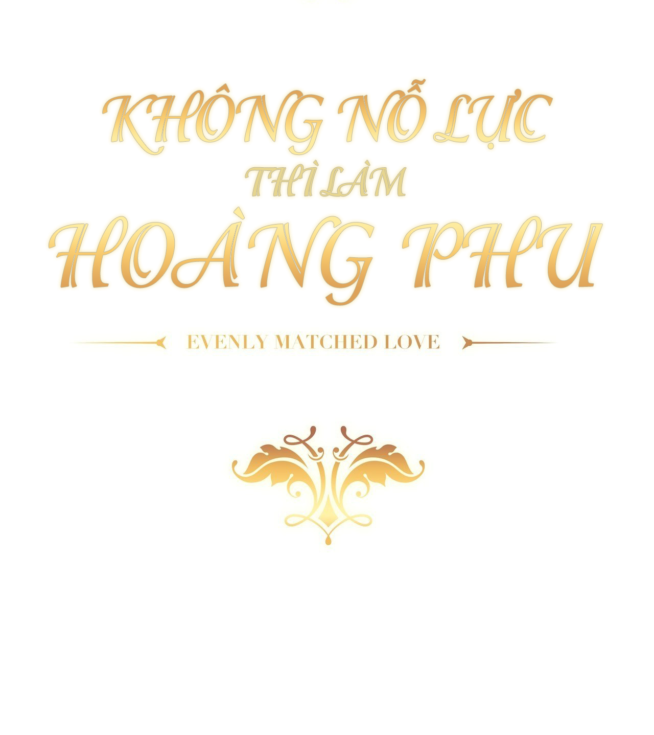 Không Nỗ Lực Thì Phải Làm Hoàng Phu chapter 35