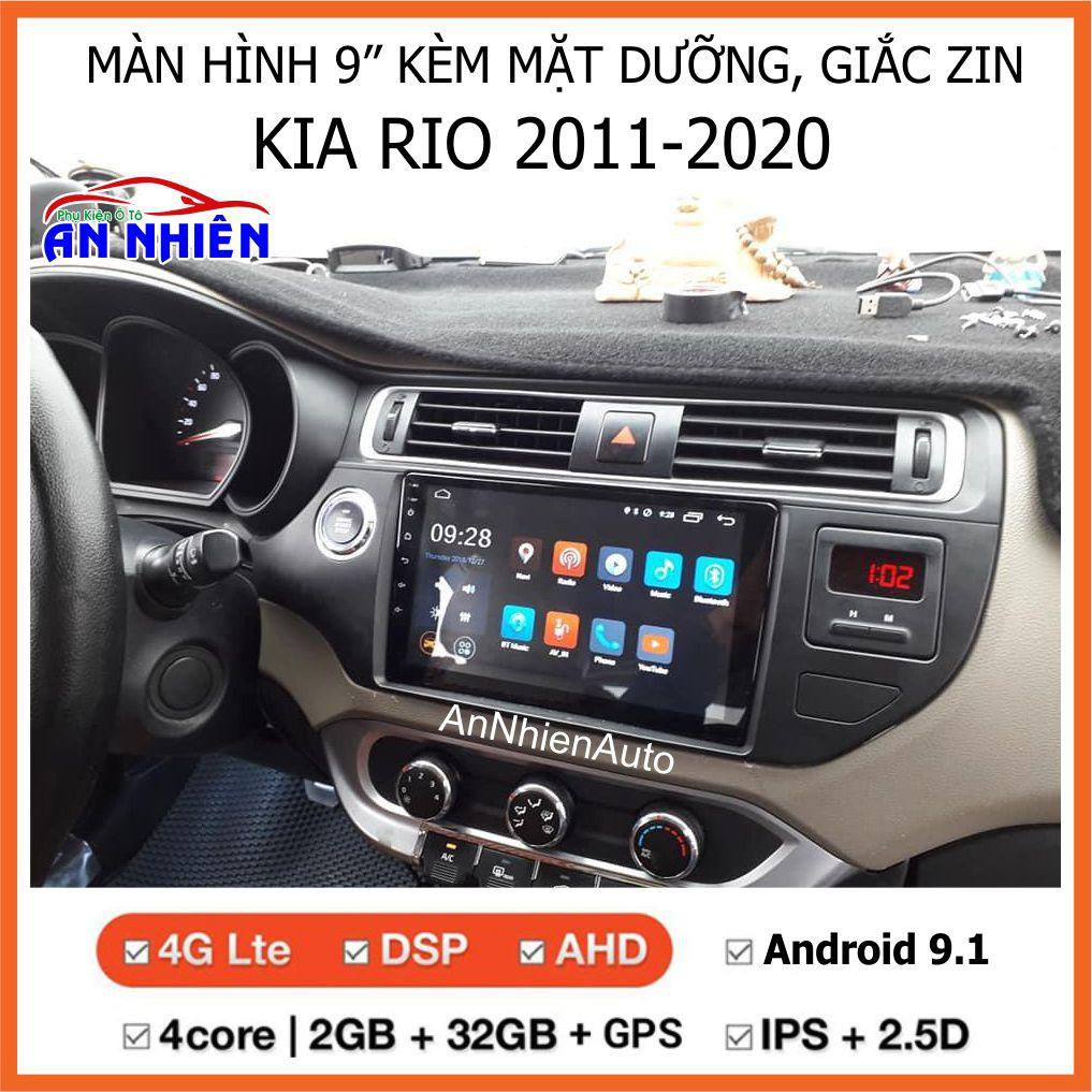 Màn Hình Android 9 inch Cho Xe KIA RIO - Đầu DVD Chạy Android Kèm Mặt Dưỡng Giắc Zin Cho Xe KIA K3/ Rio