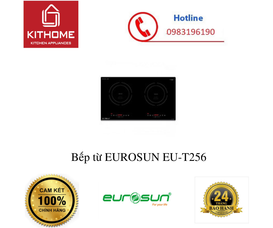 Bếp từ EUROSUN EU-T256 - Hàng chính hãng