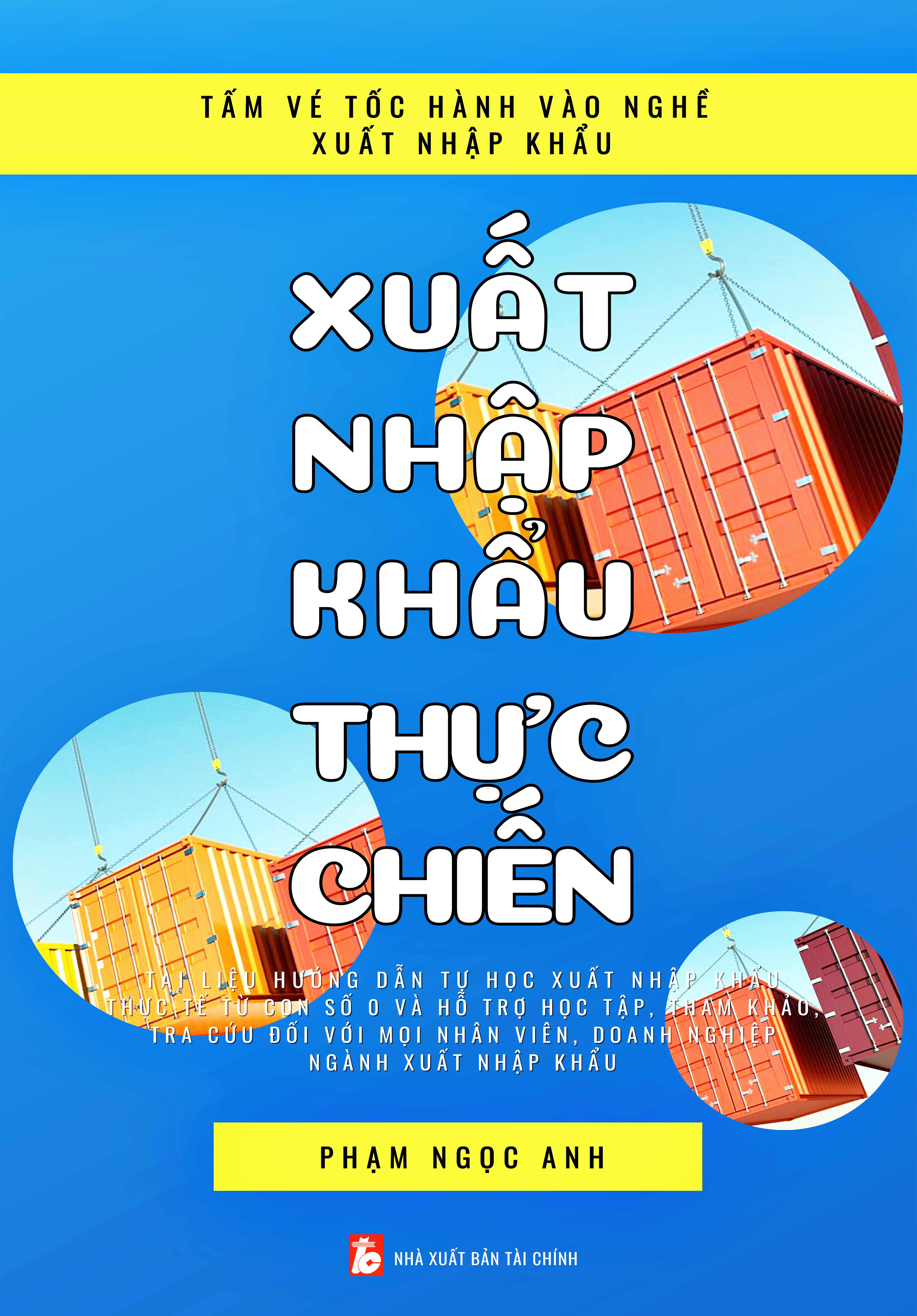 Xuất Nhập Khẩu Thực Chiến (Tặng kèm Account trọn đời kho tài liệu)