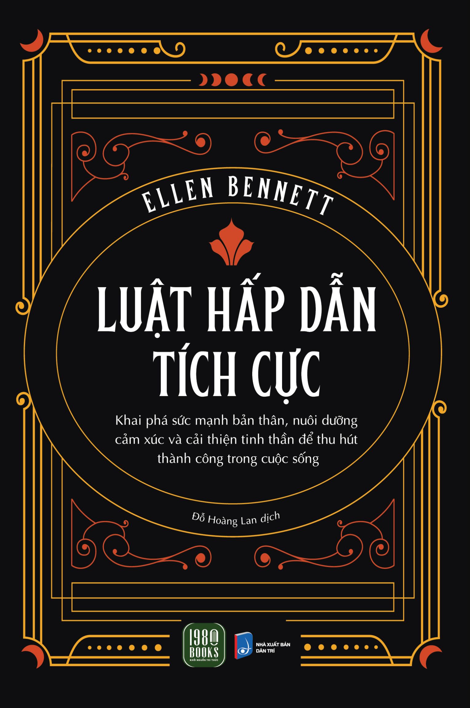 LUẬT HẤP DẪN TÍCH CỰC - Ellen Benett - Đỗ Hoàng Lan dịch -