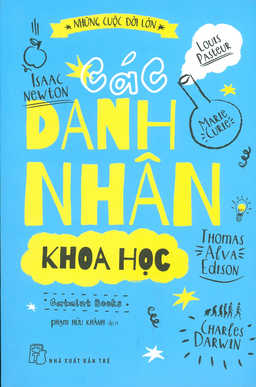 Những Cuộc Đời Lớn - Các Danh Nhân Khoa Học (Bản in màu)