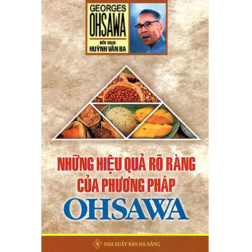Combo 3 Cuốn Sách George Ohsawa: Phục Hồi Sức Khỏe Theo Phương Pháp Ohsawa + Những Hiệu Quả Rõ Ràng Của Phương Pháp Ohsawa + Những Nội Dung Quan Trọng Của Phương Pháp Thực Dưỡng