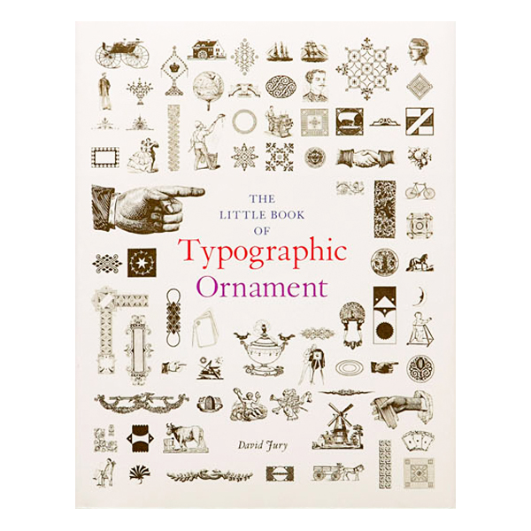 The Little Book Of Typographic Ornament