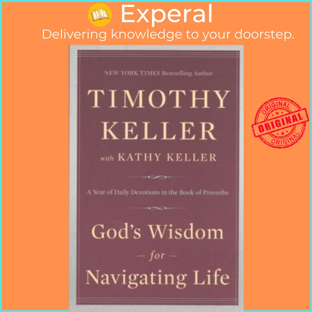 Sách - God's Wisdom for Navigating Life : A Year of Daily Devotions in the Boo by Timothy Keller