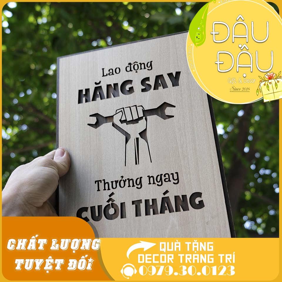 Tranh treo tường gỗ “Lao động hăng say thưởng ngay cuối tháng​