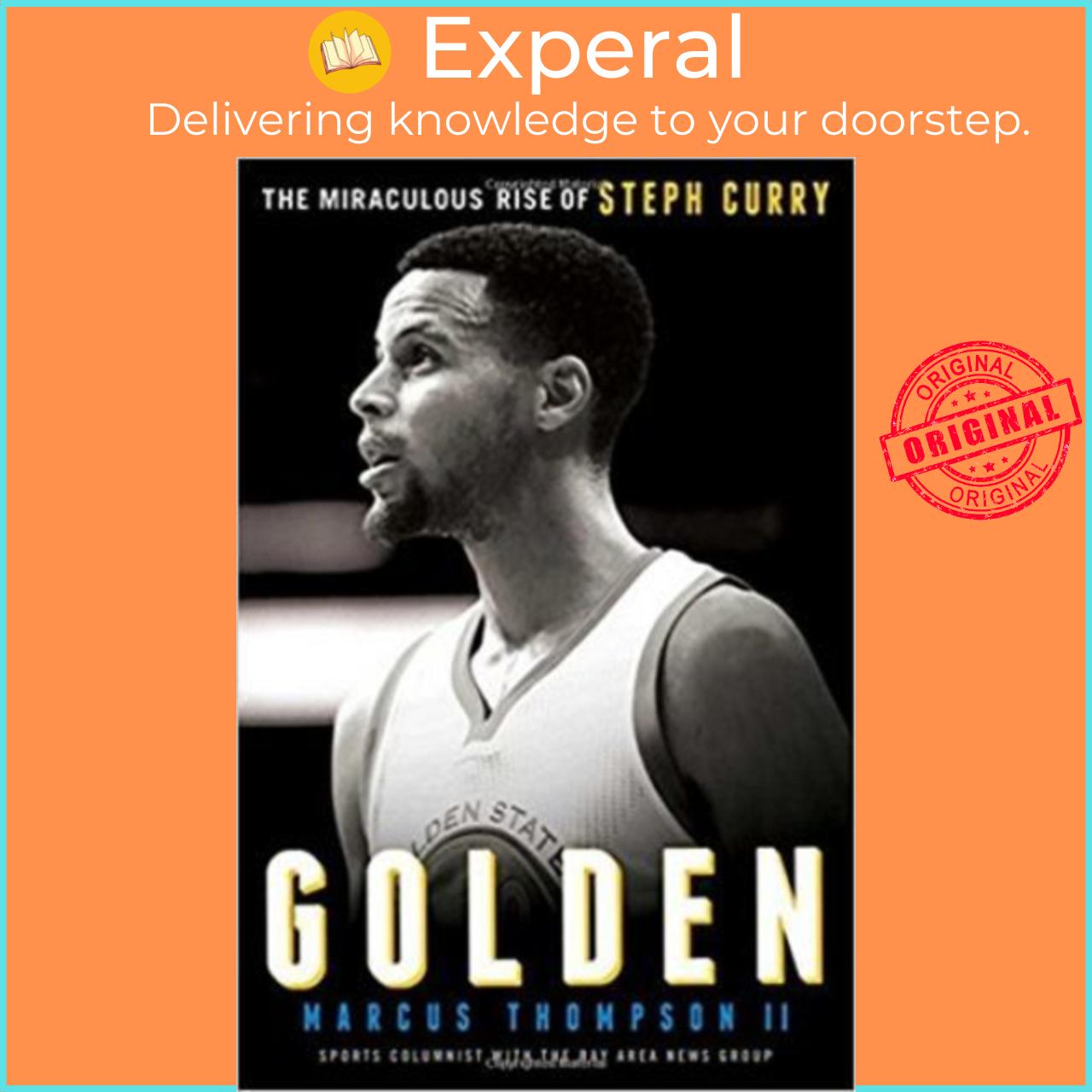 Sách - Golden : The Miraculous Rise of Steph Curry by Marcus Thompson (paperback)