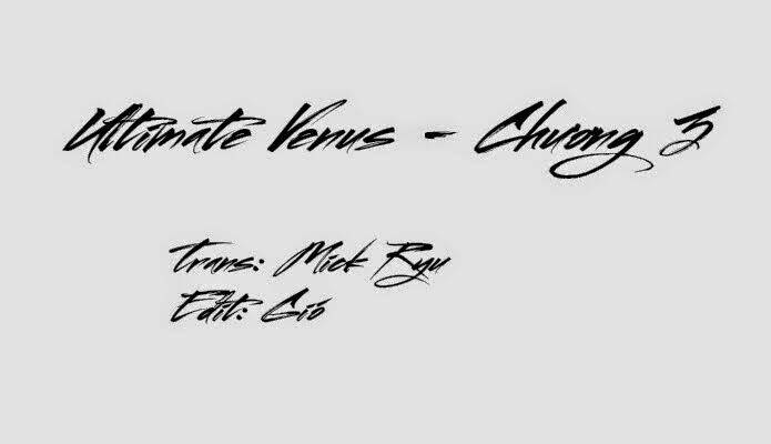 vị nữ thần cuối cùng - ultimate venus chapter 3.1 1